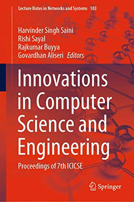 Innovations In Computer Science And Engineering: Proceedings Of 7Th Icicse (Lecture Notes In Networks And Systems, 103) - Hardcover