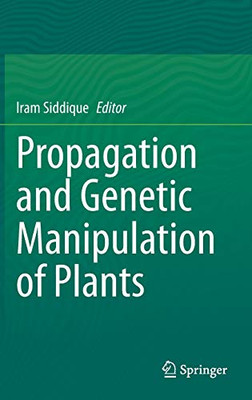 Propagation And Genetic Manipulation Of Plants - Hardcover