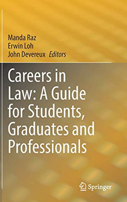Careers In Law: A Guide For Students, Graduates And Professionals - Hardcover