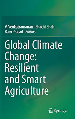 Global Climate Change: Resilient And Smart Agriculture - Hardcover