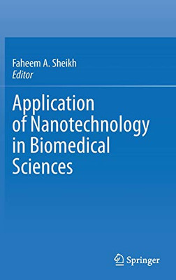 Application Of Nanotechnology In Biomedical Sciences - Hardcover