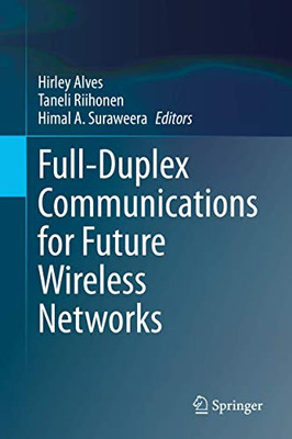 Full-Duplex Communications For Future Wireless Networks - Hardcover