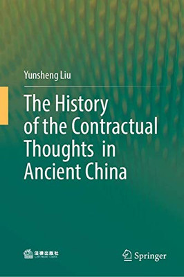 The History Of The Contractual Thoughts In Ancient China - Hardcover