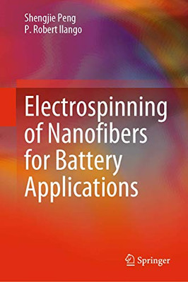 Electrospinning Of Nanofibers For Battery Applications - Hardcover