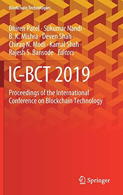 Ic-Bct 2019: Proceedings Of The International Conference On Blockchain Technology (Blockchain Technologies) - Hardcover