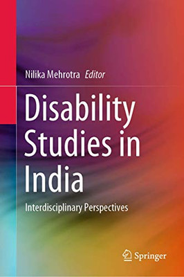 Disability Studies In India: Interdisciplinary Perspectives - Hardcover