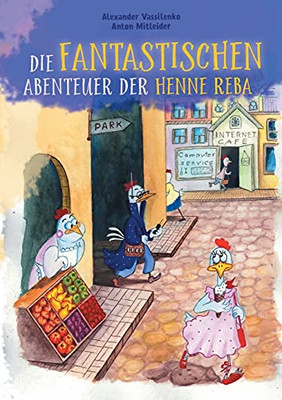Die Fantastischen Abenteuer Der Henne Reba (German Edition) - Paperback
