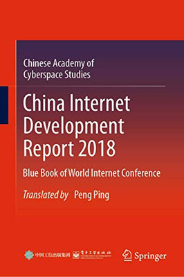 China Internet Development Report 2018: Blue Book Of World Internet Conference - Hardcover