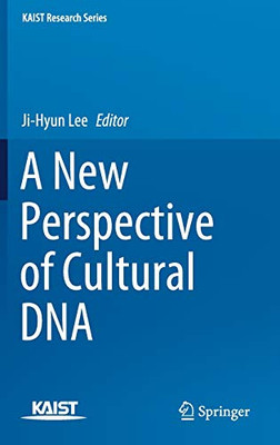 A New Perspective Of Cultural Dna (Kaist Research Series) - Hardcover