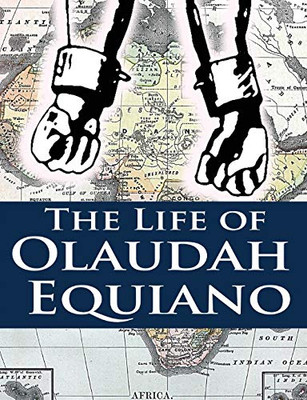 The Life Of Olaudah Equiano - Paperback