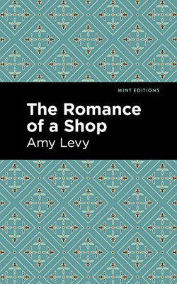 The Romance Of A Shop (Mint Editions) - Paperback