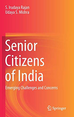 Senior Citizens Of India: Emerging Challenges And Concerns - Hardcover