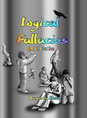 Logical Fallacies: An Introduction - Hardcover