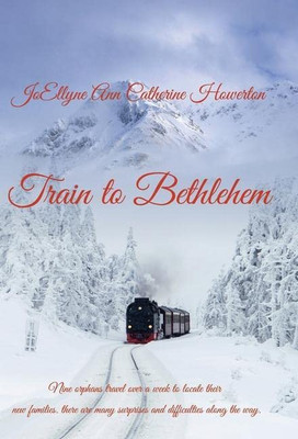 Train To Bethlehem - Hardcover
