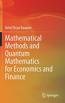 Mathematical Methods And Quantum Mathematics For Economics And Finance - Hardcover