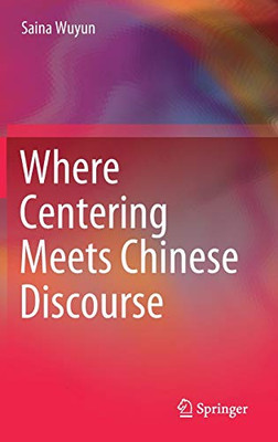 Where Centering Meets Chinese Discourse - Hardcover