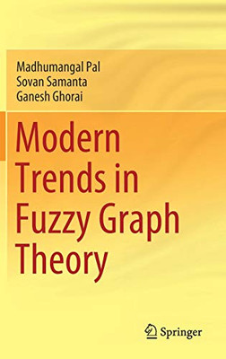 Modern Trends In Fuzzy Graph Theory - Hardcover