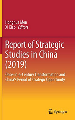 Report Of Strategic Studies In China (2019): Once-In-A-Century Transformation And ChinaS Period Of Strategic Opportunity - Hardcover