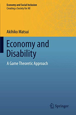 Economy And Disability: A Game Theoretic Approach (Economy And Social Inclusion) - Paperback