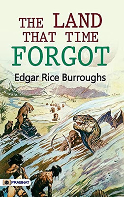 The Land That Time Forgot - Paperback