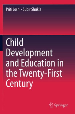 Child Development And Education In The Twenty-First Century - Paperback
