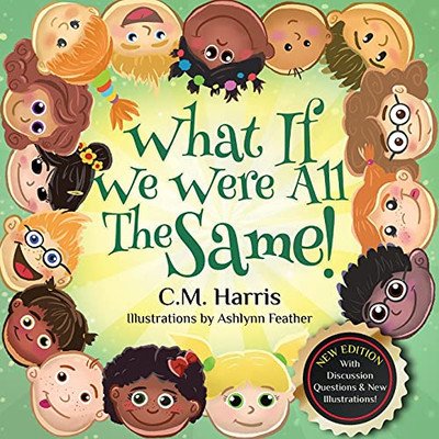 What If We Were All The Same!: A Children'S Book About Ethnic Diversity And Inclusion - Paperback