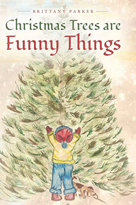Christmas Trees Are Funny Things - Hardcover