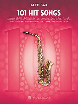 101 Hit Songs: for Alto Sax