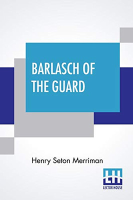 Barlasch Of The Guard - Paperback