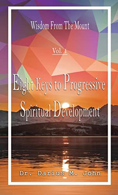 Eight Keys To Progressive Spiritual Development - Hardcover