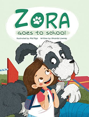 Zora Goes To School - Hardcover