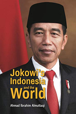 Jokowi'S Indonesia And The World - Paperback