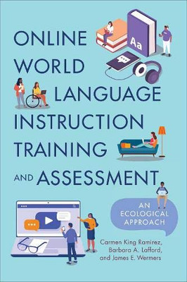 Online World Language Instruction Training And Assessment: An Ecological Approach - Paperback