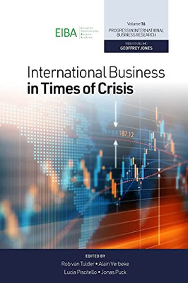 International Business in Times of Crisis (Progress in International Business Research, 16)