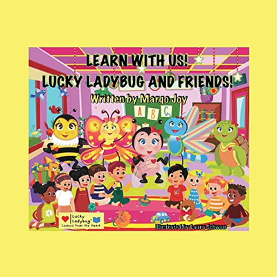 Learn With Us! Lucky Ladybug And Friends!: Lucky Ladybug (Lessons from the Heart) - Paperback