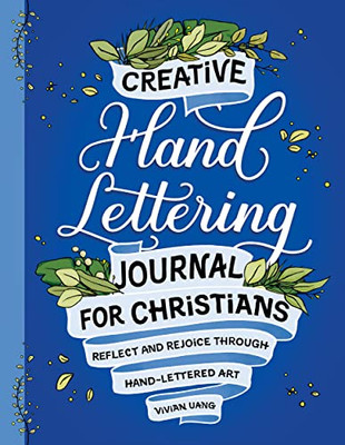 Creative Hand Lettering Journal for Christians: Reflect and Rejoice Through Hand Lettered Art