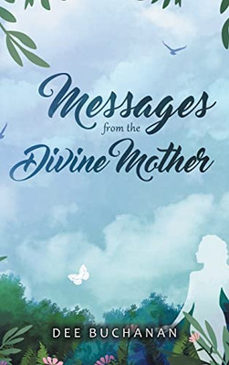 Messages from the Divine Mother: A Selection of Spiritual Conversations for Women - Hardcover