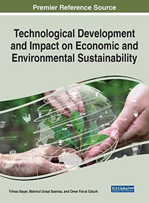 Technological Development and Impact on Economic and Environmental Sustainability - Hardcover