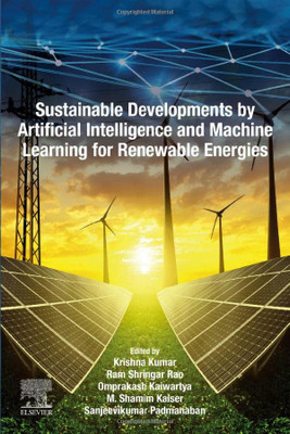 Sustainable Developments by Artificial Intelligence and Machine Learning for Renewable Energies