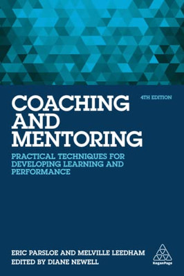 Coaching and Mentoring: Practical Techniques for Developing Learning and Performance - Paperback