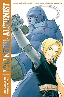 Fullmetal Alchemist: The Valley of White Petals: Second Edition (3) (Fullmetal Alchemist (Novel))
