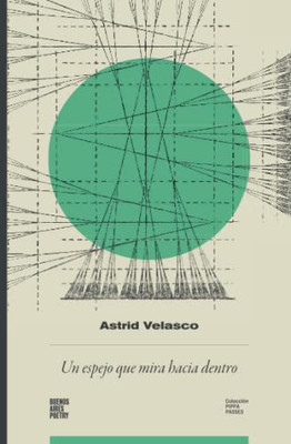 Un espejo que mira hacia adentro (Colección Pippa Passes (Buenos Aires Poetry)) (Spanish Edition)
