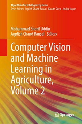Computer Vision and Machine Learning in Agriculture, Volume 2 (Algorithms for Intelligent Systems)