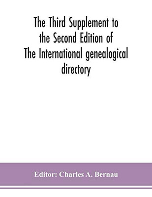 The Third Supplement to the Second Edition of The International genealogical directory - Paperback