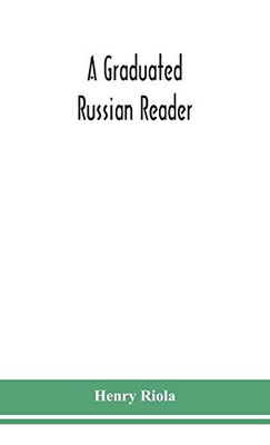 A graduated Russian reader, with a vocabulary of all the Russian words contained in it - Hardcover