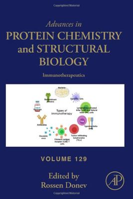 Immunotherapeutics (Volume 129) (Advances in Protein Chemistry and Structural Biology, Volume 129)