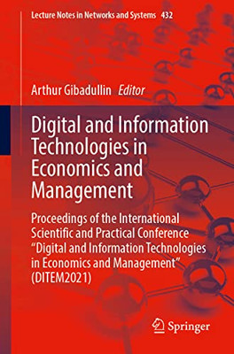 Digital and Information Technologies in Economics and Management (Lecture Notes in Networks and Systems)