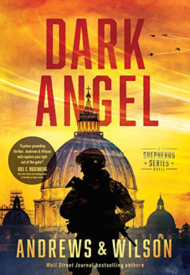 Dark Angel (The Shepherds Series Book 2): A Military Action and Supernatural Warfare Thriller - Paperback