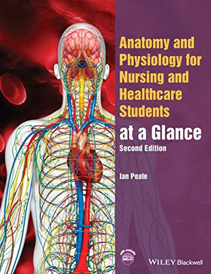 Anatomy and Physiology for Nursing and Healthcare Students at a Glance (At a Glance (Nursing and Healthcare))