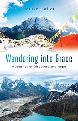 Wandering Into Grace: A Journey of Discovery and Hope